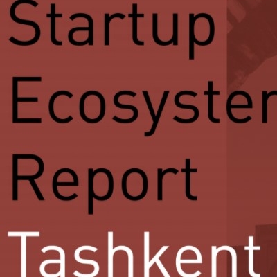 Startup Ecosystem Report: Tashkent