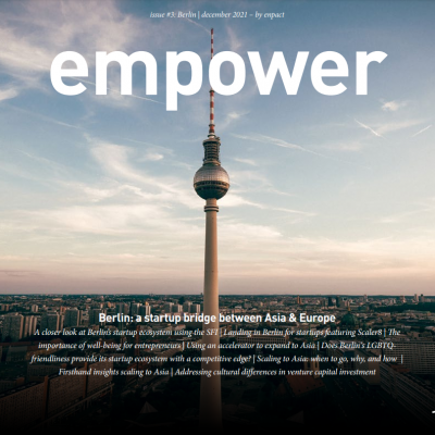 empower issue #3 — Berlin: A startup bridge between Asia & Europe