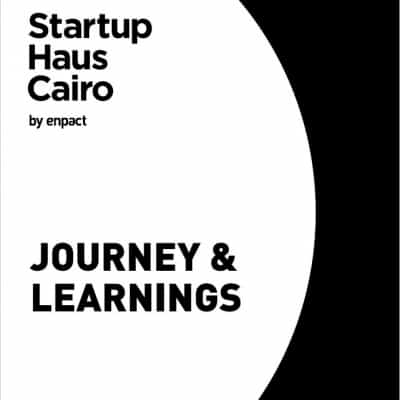 Startup Haus Cairo: Journey and learnings